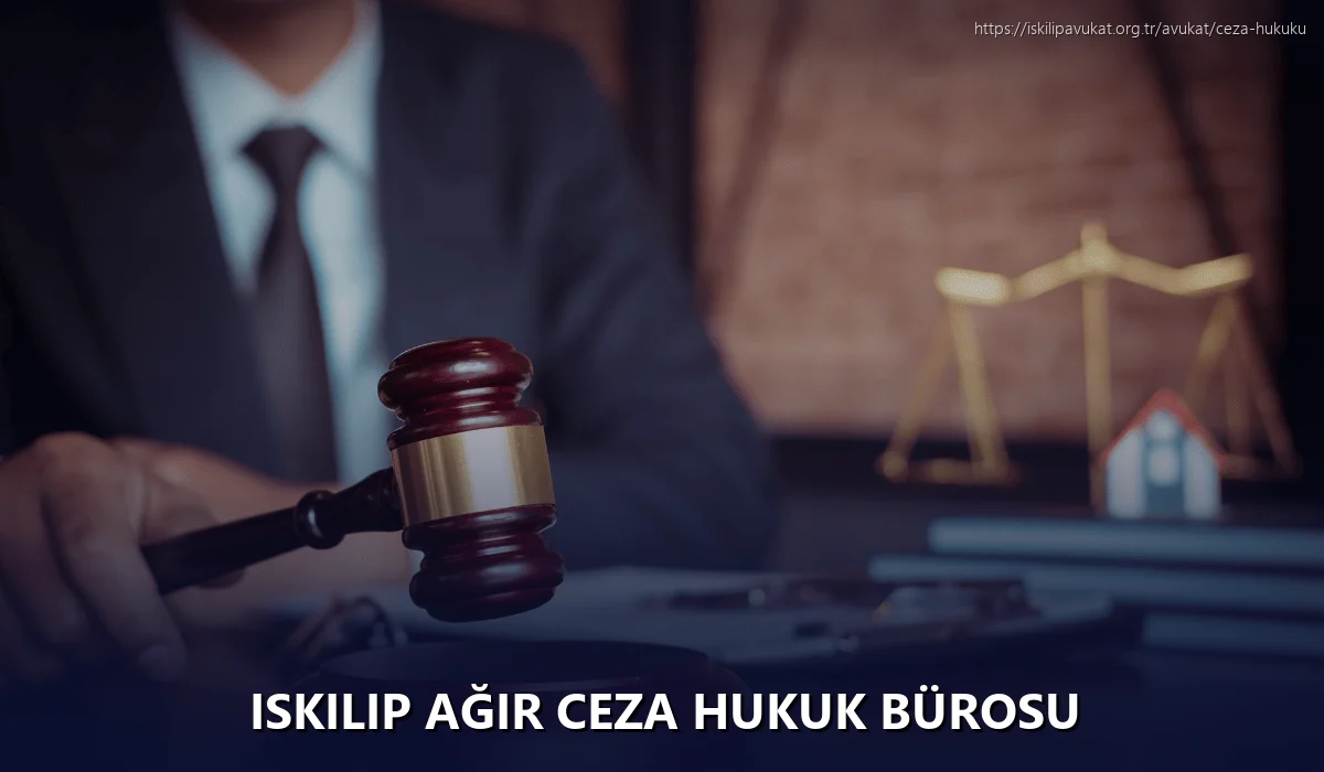 Iskilip Ağır Ceza Hukuk Bürosu