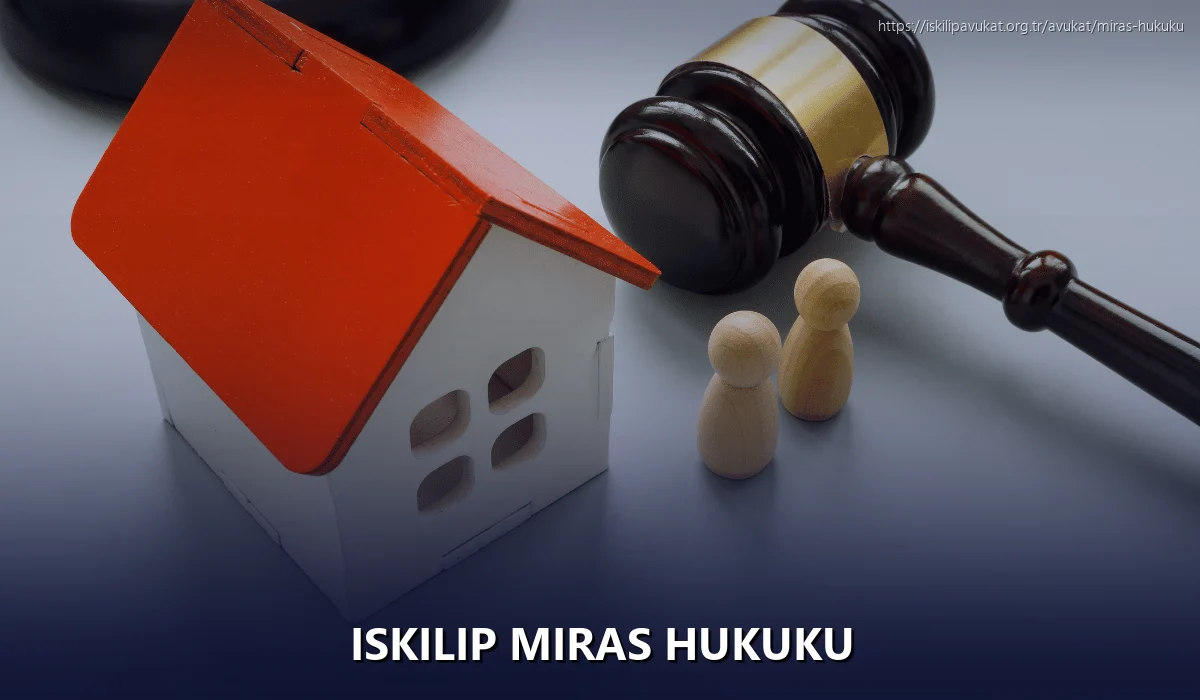 İskilip Miras Hukuku
