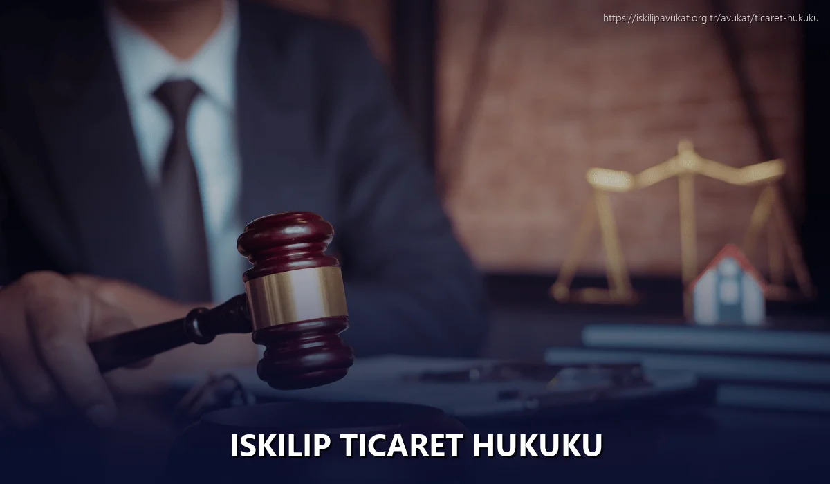 İskilip Ticaret Hukuku